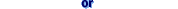 ----OR----